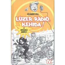  Lúzer Rádió, Kehida! IV. - Az angyalrablás hadművelet gyermek- és ifjúsági könyv