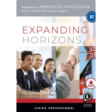LX-0226-1 - EXPANDING HORIZONS B2 - FELKÉSZÍTÕ KÖNYV (NEMZETKÖZI KAPCSOLATOK) nyelvkönyv, szótár
