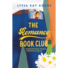 Lyssa Kay Adams - The Romance Book Club – Romantikus Pasik Könyvklubja egyéb könyv