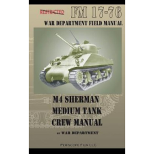  M4 Sherman Medium Tank Crew Manual – War Department idegen nyelvű könyv