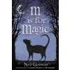  M Is for Magic – Neil Gaiman