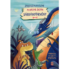 M. Kácsor Zoltán - Sárkánytörvény gyermek- és ifjúsági könyv