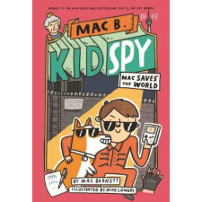  Mac Saves the World (Mac B., Kid Spy #6) – Mike Lowery idegen nyelvű könyv