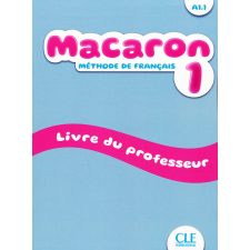 MACARON 1 GUIDE PÉDAGOGIQUE nyelvkönyv, szótár