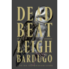 MACMILLAN USA Dead Beat | Leigh Bardugo