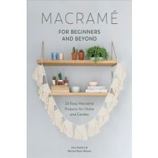  Macrame for Beginners and Beyond – Amy Mullins,Marnia Ryan-Raison idegen nyelvű könyv