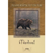 Maderspach Viktor A MEDVE irodalom