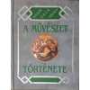 Maecenas Kiadó A művészet története (reprint)
