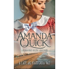Maecenas Kiadó Amanda Quick-A lány, aki kámforrá vált regény
