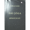 Magánkiadás Áhi-jóga meditáció