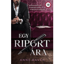 Magánkiadás Anne Raven - Egy riport ára regény