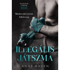 Magánkiadás Anne Raven - Illegális játszma regény