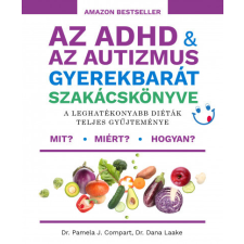 Magánkiadás Az ADHD &amp; az autizmus gyerekbarát szakácskönyve életmód, egészség
