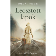 Magánkiadás Bordás Róbert - Leosztott lapok irodalom