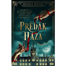 Magánkiadás Diana Hunt - Prédák háza regény