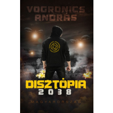 Magánkiadás Disztópia 2038 Magyarország regény