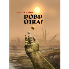 Magánkiadás Dobd újra! regény