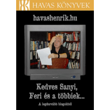Magánkiadás havashenrik.hu - Kedves Sanyi, Feri és a többiek... antikvárium - használt könyv