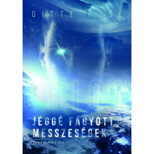 Magánkiadás Jéggé fagyott messzeségek - Áttűnő világok 2.rész regény