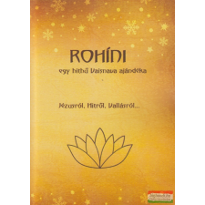 Magánkiadás Rohíni - egy hithű Vaisnava ajándéka vallás