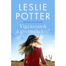 Magánkiadás Vigyázzatok a gyermekekre! - Van, amire nincs bocsánat regény