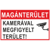  Magánterület! Kamerával megfigyelt terület!