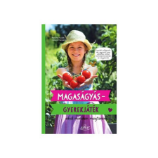  Magaságyás - Gyerekjáték - Ahol minden megterem gyermek- és ifjúsági könyv