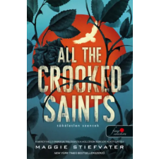 Maggie Stiefvater - All the Crooked Saints - Tökéletlen szentek egyéb könyv
