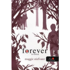 Maggie Stiefvater FOREVER - ÖRÖKKÉ (PUHA) gyermek- és ifjúsági könyv