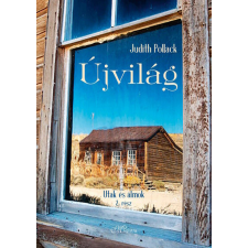 MAGISTRA KÖNYVKIADÓ KFT. Újvilág - Utak és álmok II. regény