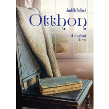 Magistra Könyvkiadó Otthon - Utak és álmok 3. rész regény