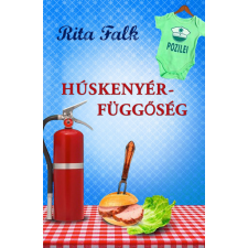Magistra Rita Falk - Húskenyér-függőség regény