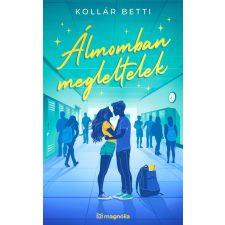 Magnólia Álmomban megleltelek - felújított kiadás regény