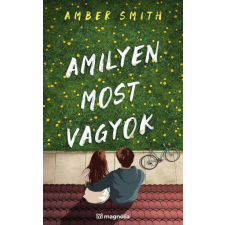 Magnólia Amber Smith - Amilyen most vagyok gyermek- és ifjúsági könyv