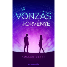 Magnólia Kollár Betti - A vonzás törvénye regény