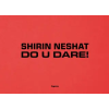 MAGONZA SHIRIN NESHAT. DO U DARE! (IT-ENG) | MAGONZA