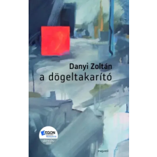 Magvető A dögeltakarító egyéb e-könyv