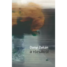 Magvető A rózsákról egyéb e-könyv