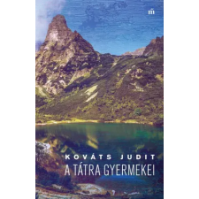 Magvető A Tátra gyermekei egyéb e-könyv