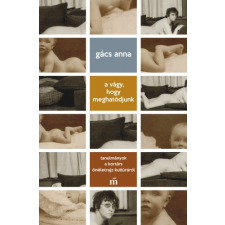 Magvető A vágy, hogy meghatódjunk egyéb e-könyv