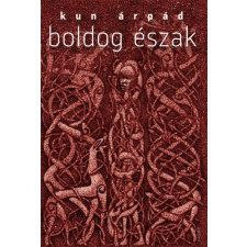 Magvető Boldog Észak szépirodalom