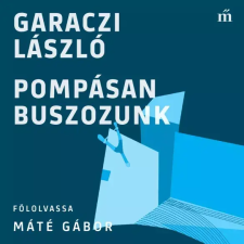 Magvető Hangoskönyvek Pompásan buszozunk egyéb e-könyv