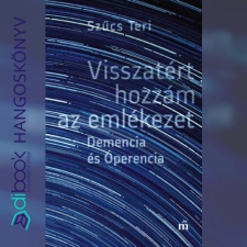 Magvető Hangoskönyvek Visszatért hozzám az emlékezet szépirodalom