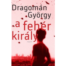 Magvető Kiadó A fehér király regény