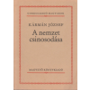 Magvető Kiadó A nemzet csinosodása (Gondolkodó Magyarok)