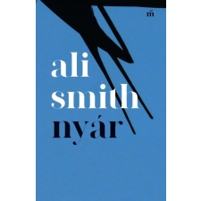 Magvető Kiadó Ali Smith - Nyár regény