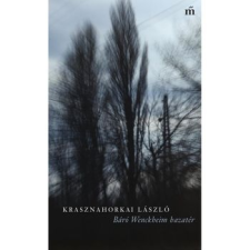 Magvető Kiadó Báró Wenckheim hazatér szépirodalom