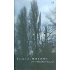 Magvető Kiadó Báró Wenckheim hazatér regény