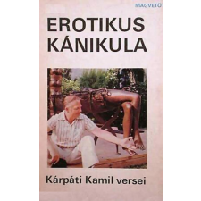 Magvető Kiadó Erotikus kánikula antikvárium - használt könyv