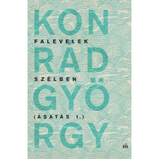 Magvető Kiadó Falevelek szélben - Ásatás 1. regény